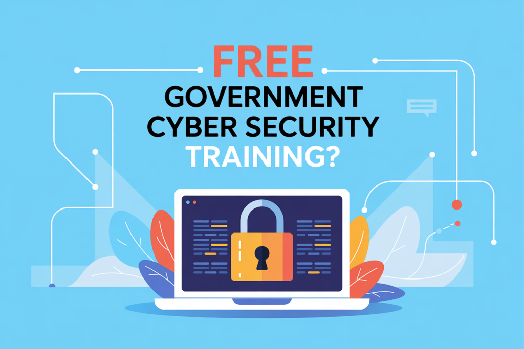 Free Government Cyber Security Training