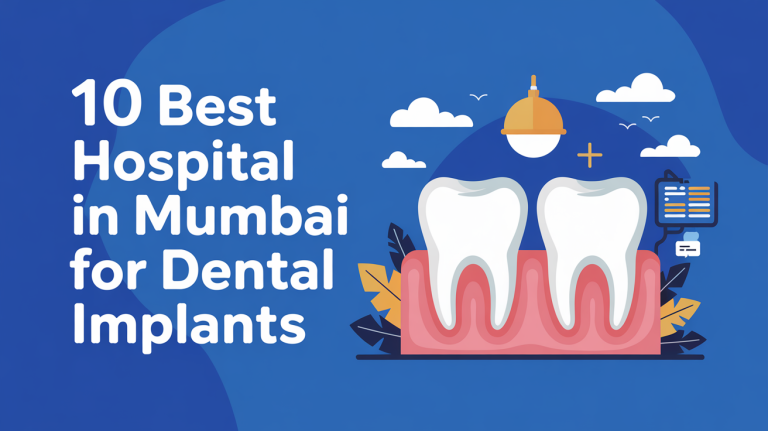 Hospitals in Mumbai for Dental Implants