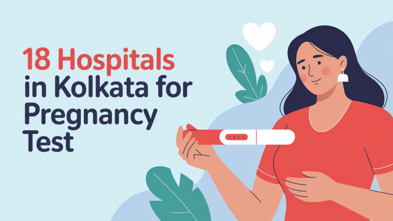 Best Hospitals in Kolkata for Pregnancy Test