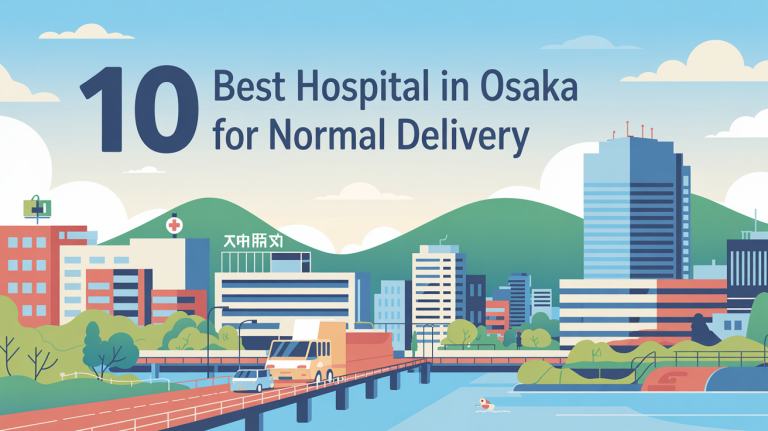 Best Hospitals in Osaka for Normal Delivery