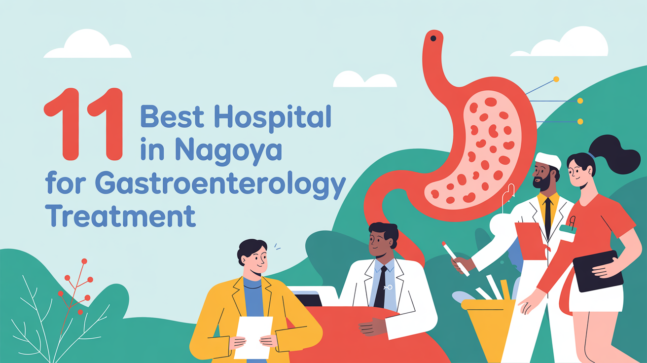 Best Hospitals in Nagoya for Gastroenterology Treatment