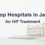 13 Top Hospitals in Jaipur for IVF Treatment